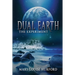 Dual Earth: The Experiment