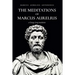 The Meditations of Marcus Aurelius Antoninus