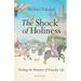The Shock of Holiness: The Romance of Everyday Life