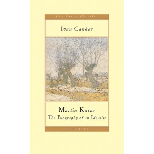 Martin Kačur: The Biography of an Idealist