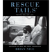 Rescue Tails: Portraits of Dogs and Their Celebrities