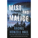 Mist and Malice