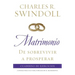 Matrimonio: de Sobrevivir A Prosperar: Cuaderno de Ejercicios = Marriage: From Surviving to Thriving Workbook = Marriage: From Surviving to Thriving W