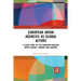 European Union Agencies as Global Actors: A Legal Study of the European Aviation Safety Agency, Frontex and Europol