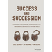 Success and Succession: Unlocking Value, Power, and Potential in the Professional Services and Advisory Space