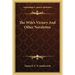 The Wife's Victory And Other Novelettes