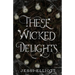 These Wicked Delights