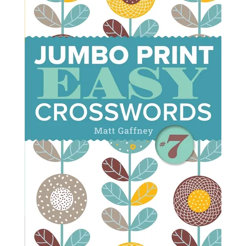 Jumbo Print Easy Crosswords #7