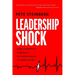 Leadership Shock: Using Authenticity to Navigate the Hidden Dangers of Career Success