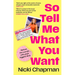 So Tell Me What You Want: My Story of Making It in the Mad, Bad and Fab Pop Music Industry