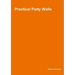 Practical Party Walls