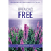 Breaking Free: How Forgiveness and a Course in Miracles Can Set You Free