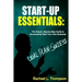 How to Start a Business: Startup Essentials-The Simple, Step-by-Step Guide to Successfully Start Your Own Business (Online Business, Small Busi