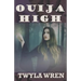 Ouija High