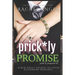 Prickly Promise: A New Adult Enemies to Lover Billionaire Romance (Prickly Proposal #2)