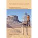 New Mexico's Chaco Canyon, Photographing the Ancient City: A companion to Hiking New Mexico's Chaco Canyon