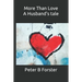 More Than Love, A Husband's tale