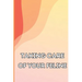 Taking Care of Your Feline: The Whole Guide from Kitten to Adult: An all-inclusive guide covering your cat's diet, health, temperament, customs, t