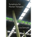Symphony for Human Transport