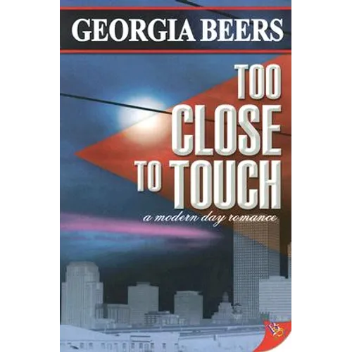 Too Close to Touch
