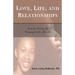 Love, Life and Relationships: Poems from a Young Girl's Heart