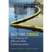 Before Crisis: The Practice of Effective Risk Communication