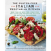 The Gluten-Free Italian Vegetarian Kitchen: More Than 225 Meat-Free, Wheat-Free, and Gluten-Free Recipes for Delicious and Nutritious Italian Dishes: