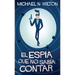 El espía que no sabía contar