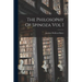 The Philosophy Of Spinoza Vol I