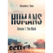 Humans: Volume 1: The Mark