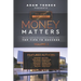 Money Matters: World's Leading Entrepreneurs Reveal Their Top Tips To Success (Real Estate Vol.2)
