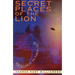 Secret Places of the Lion: Alien Influences on Earth's Destiny