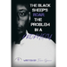 The Black Sheeps Roar: the Problem in a Prophecy
