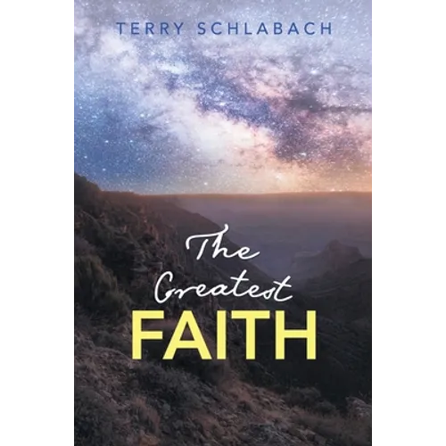 The Greatest Faith