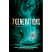 7 Generations: A Plains Cree Saga