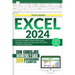 Excel 2024: La Guía Completa, Paso a Paso, para Aprender todas las Funciones, Fórmulas y Gráficos Esenciales en Sólo 1 Semana, con