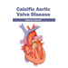 Calcific Aortic Valve Disease