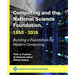 Computing and the National Science Foundation, 1950-2016: Building a Foundation for Modern Computing