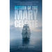 Return of the Mary Celeste
