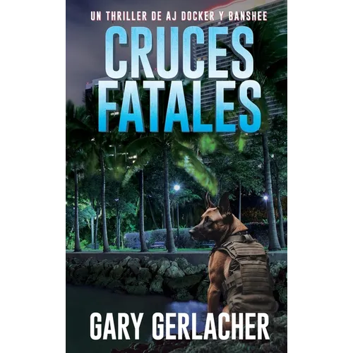 Cruces Fatales: Un thriller médico de AJ Docker