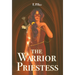The Warrior Priestess