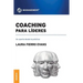 Coaching Para Lideres: Un aporte desde la práctica