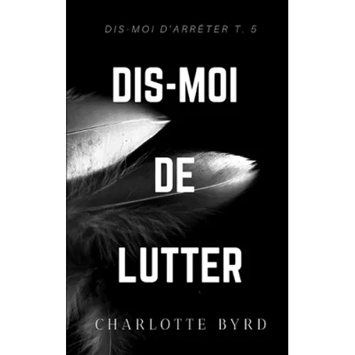 Dis-moi de lutter
