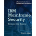 IBM Mainframe Security: Beyond the Basics--A Practical Guide from a Z/OS and Racf Perspective