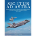 Sic Itur ad Astra: A Chronological History of Canadian Civil and Military Aviation on the 100th Anniversary of the RCAF Volume 2, 1946 to 2024