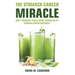 The Stomach Cancer Miracle