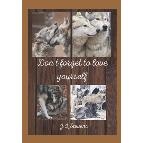Don't forget to Love yourself