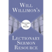 Will Willimon's Lectionary Sermon Resource: Preaching the Psalms