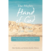 The Mighty Hand of God for Times Like These: Scripture and Stories to Challenge Us to Know and Trust God in the Tough Times of Life