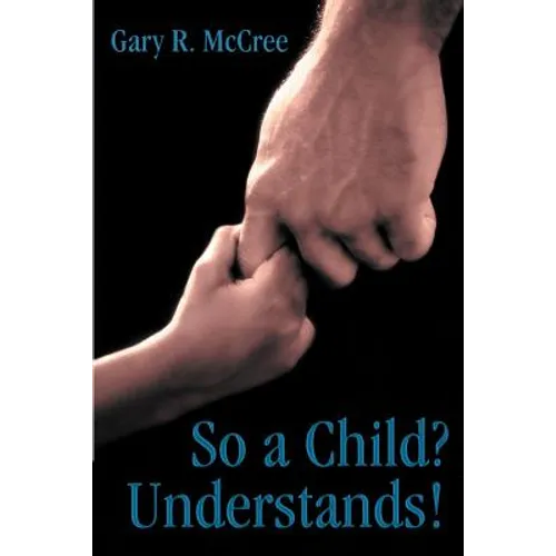 So a Child? Understands!